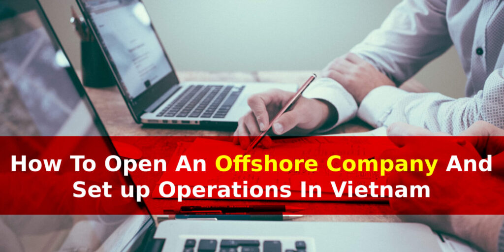 how do offshore companies work how to open an offshore company