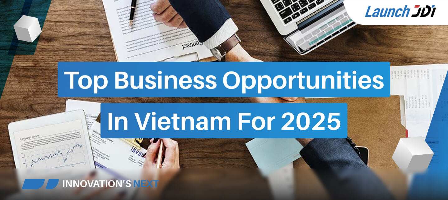 Top Business Opportunities In Vietnam