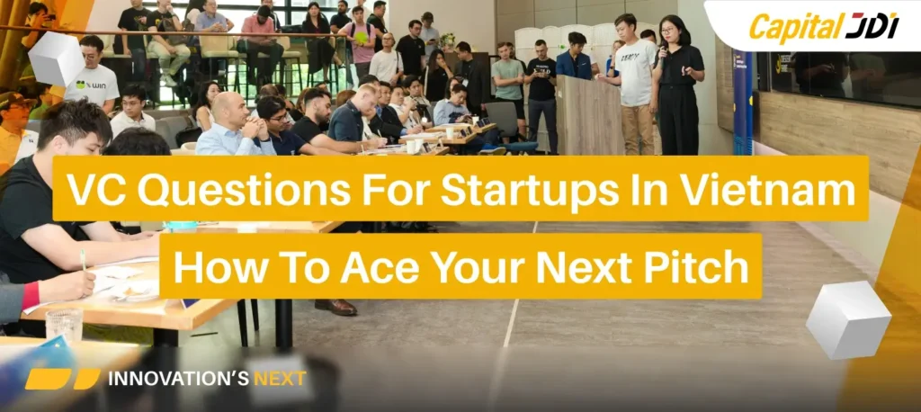 VC Questions For Startups In Vietnam