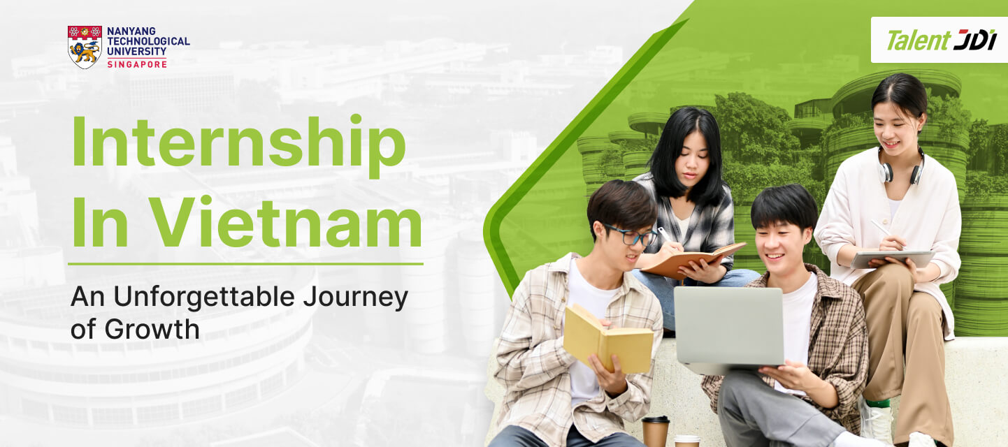 Nanyang Technological University – Vietnam Internship Programme